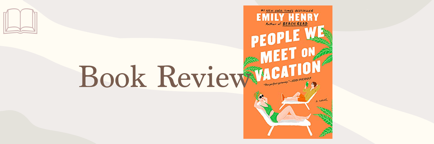 Book Review: People We Meet on Vacation by Emily Henry