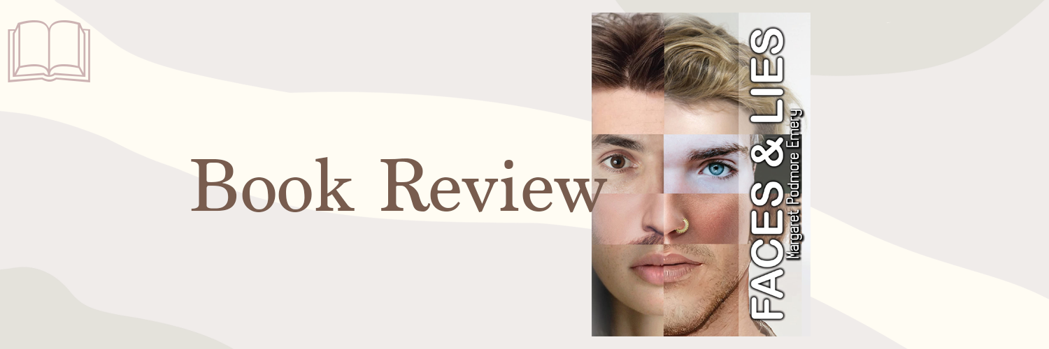 Book Review: Faces & Lies by Margaret Podmore Emery