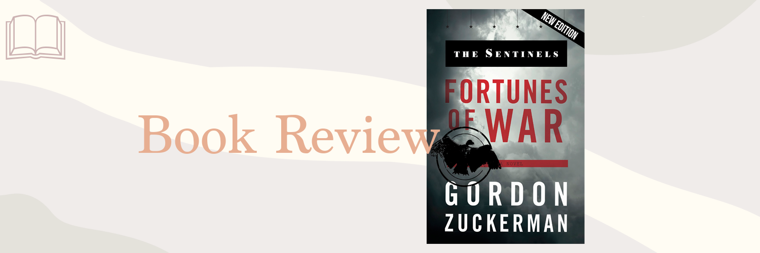 Book Review: Fortunes of War by Gordon Zuckerman