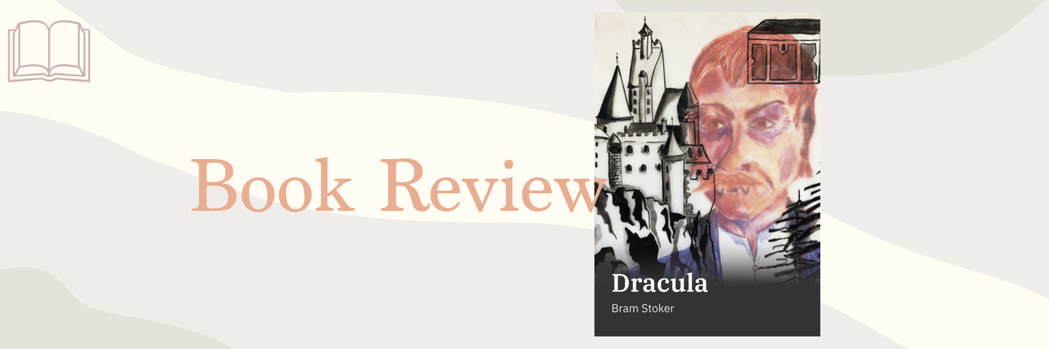 Book Review: Dracula by Bram Stoker