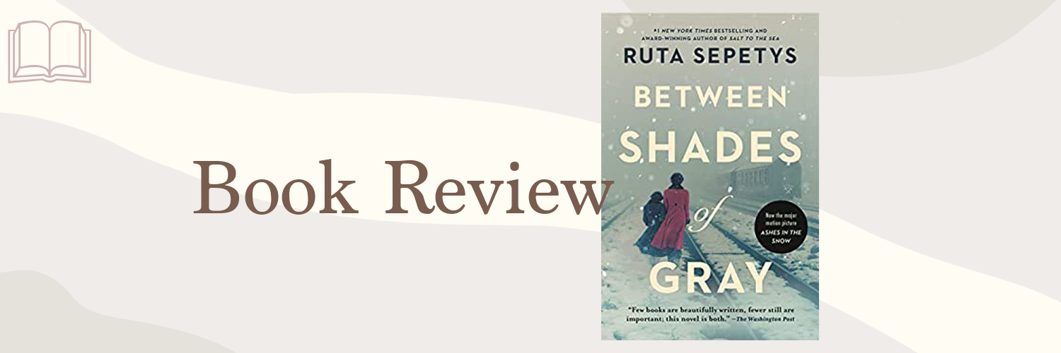 Book Review: Between Shades of Gray by Ruta Sepetys