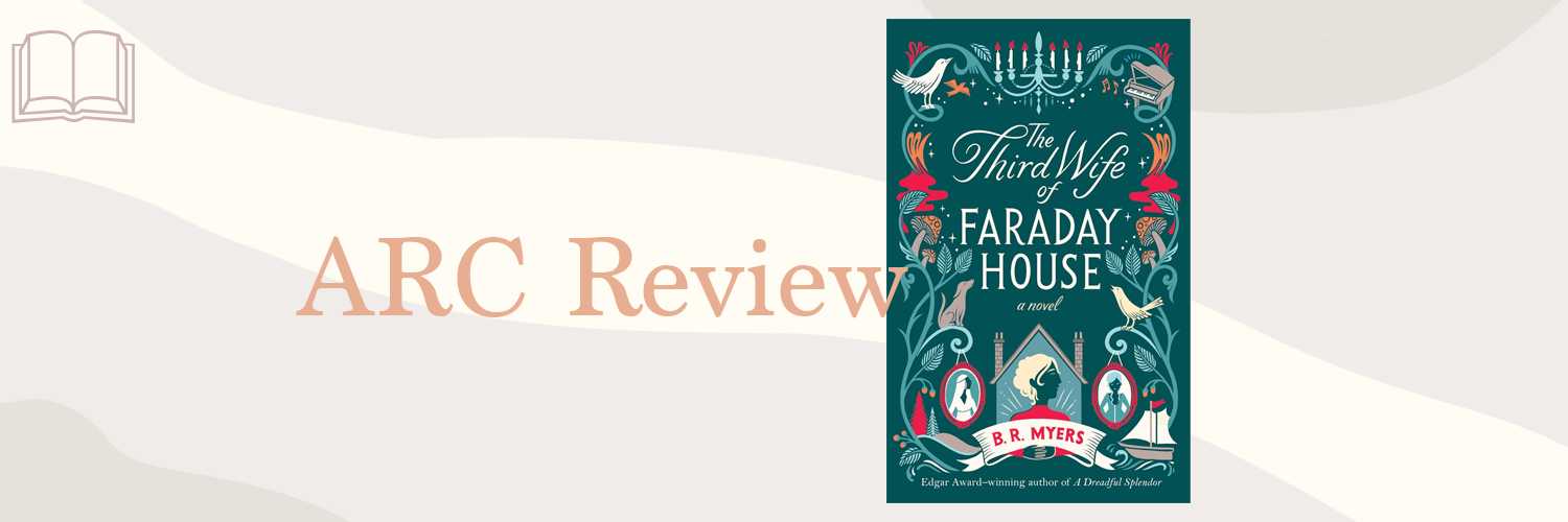 Book Review: The Third Wife of Faraday House by B.R. Myers