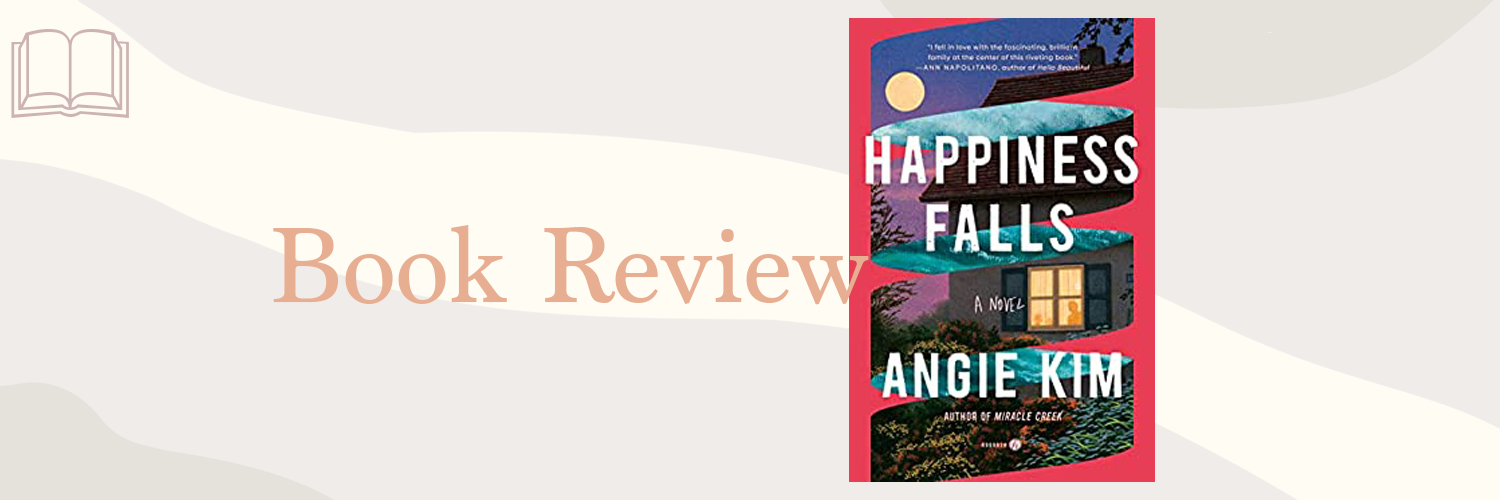 Book Review: Happiness Falls by Angie Kim