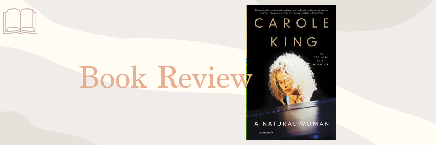 Book Review: A Natural Woman by Carole King