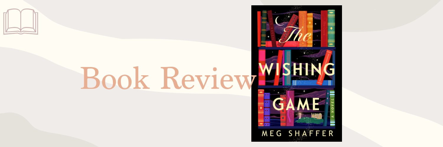 Book Review: The Wishing Game by Meg Shaffer