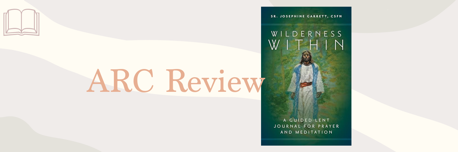 Book Review: Wilderness Within by Sr. Josephine Garrett