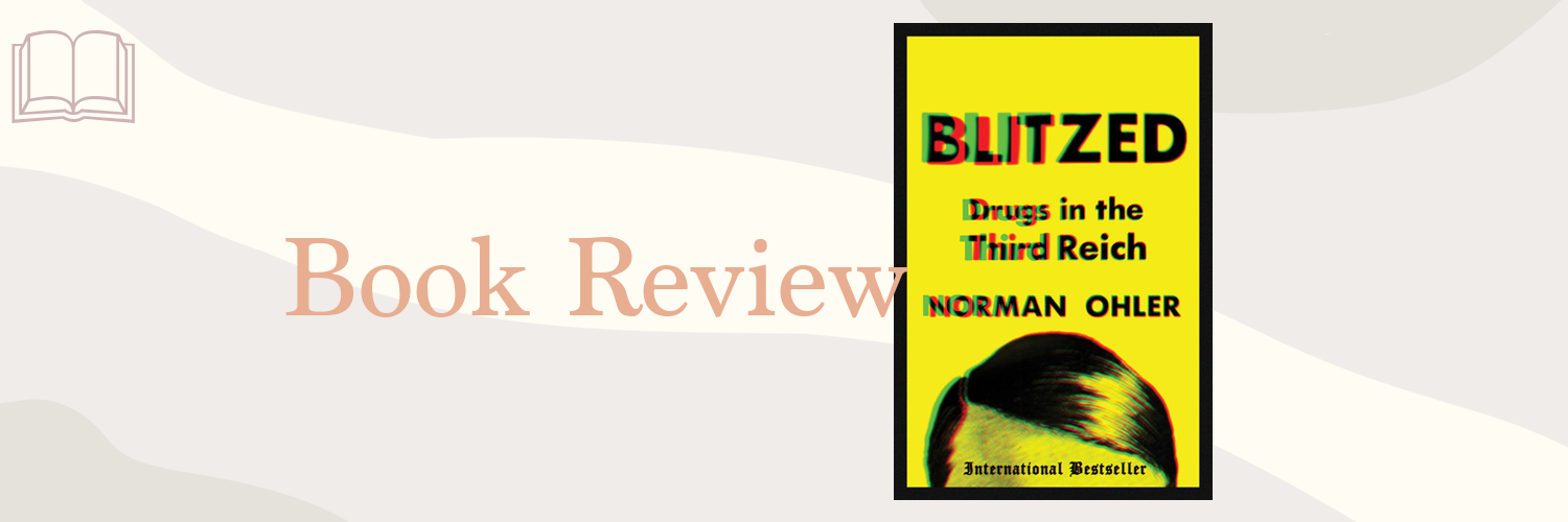 Book Review: Blitzed by Norman Ohler