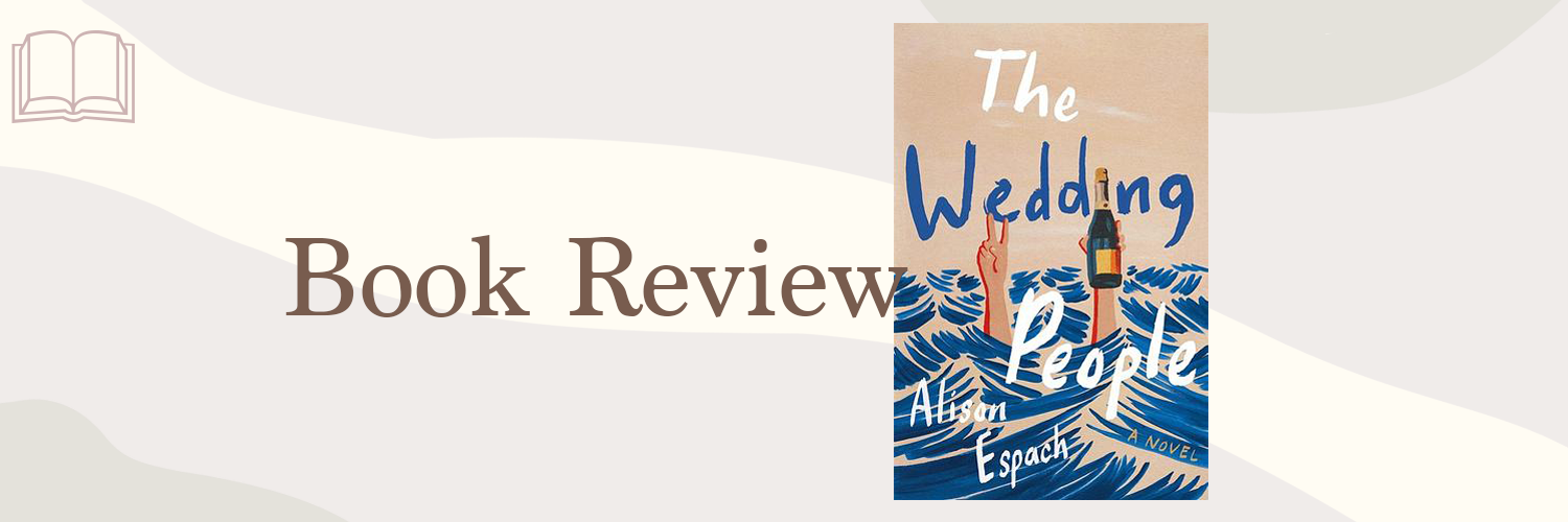 Book Review: The Wedding People by Alison Espach