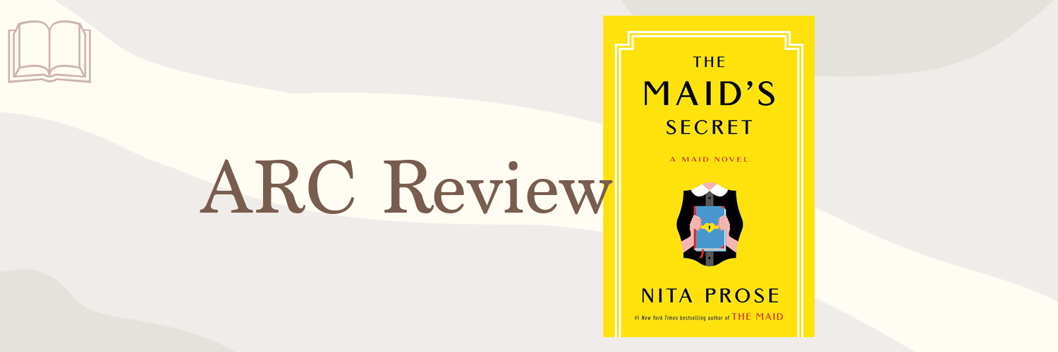Book Review: The Maid’s Secret by Nita Prose