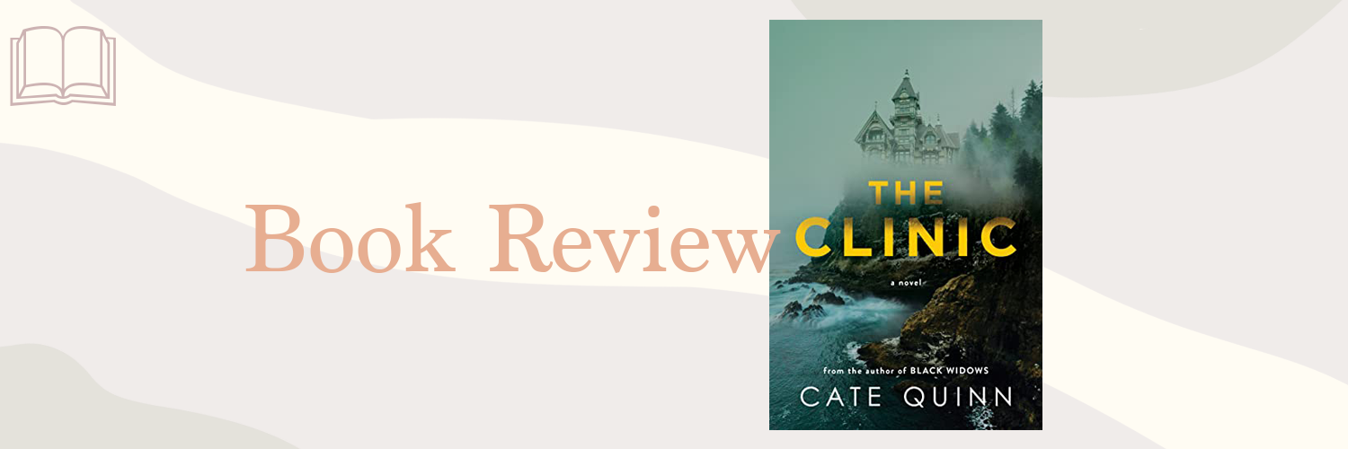 Book Review: The Clinic by Cate Quinn