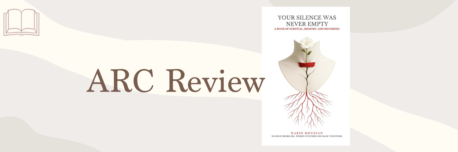 Book Review: Your Silence Was Never Empty by Rabih Moussan