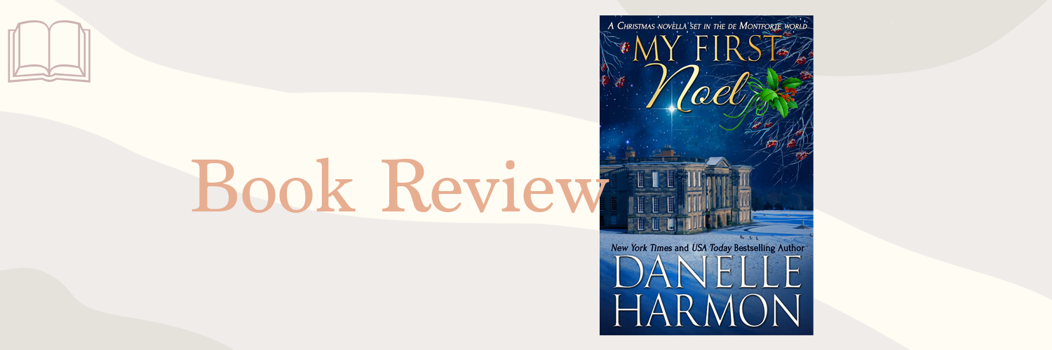 Book Review: My First Noel by Danelle Harmon