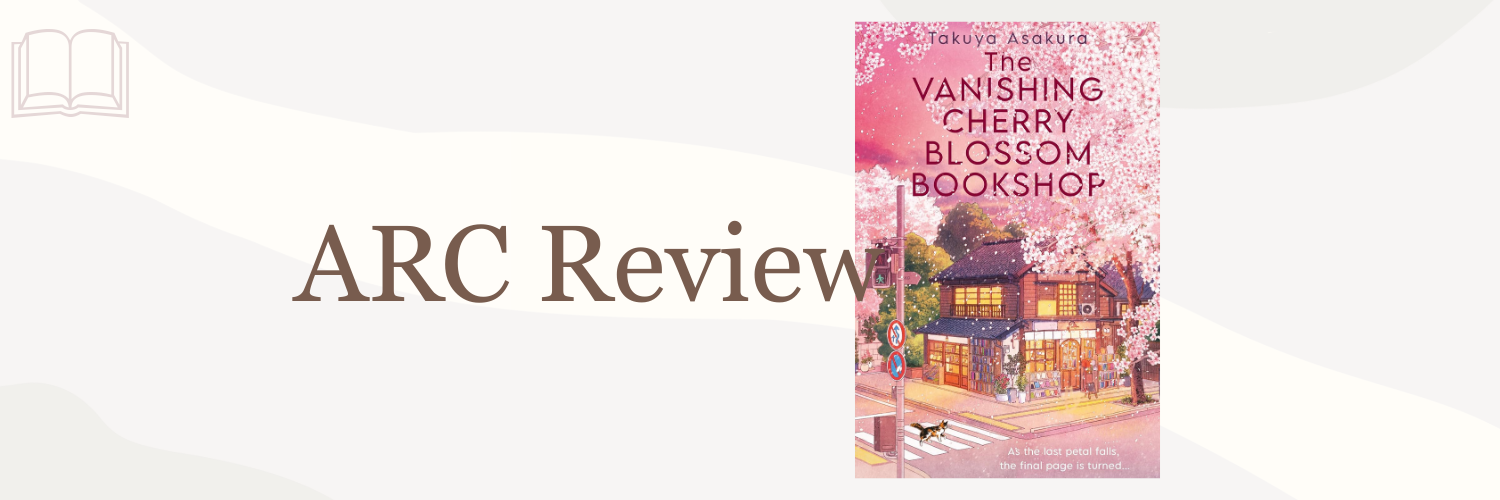 Book Review: The Vanishing Cherry Blossom Bookshop by Takuya Asakura