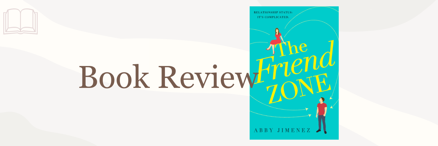 Book Review: The Friend Zone by Abby Jimenez