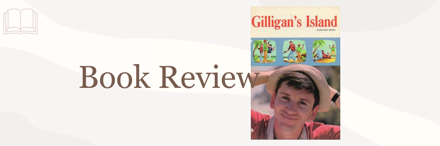 Book Review: Gilligan’s Island by William Johnston