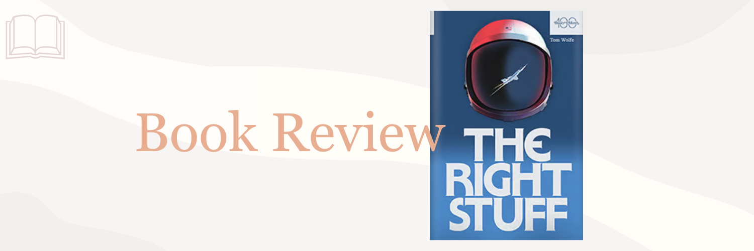 Book Review: The Right Stuff by Tom Wolfe